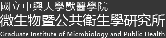 Graduate Institute of Microbiology and Public Health, NCHU